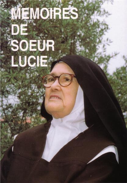 Mémoires, tome 1 <br><span style="font-size: 80%;">par Sœur Lucie de Fatima</span>