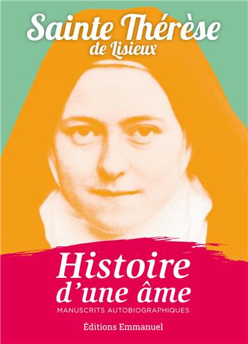 <span style="font-size: 80%;">Ste Thérèse de l'Enfant Jésus </span><br>Histoire d'une âme