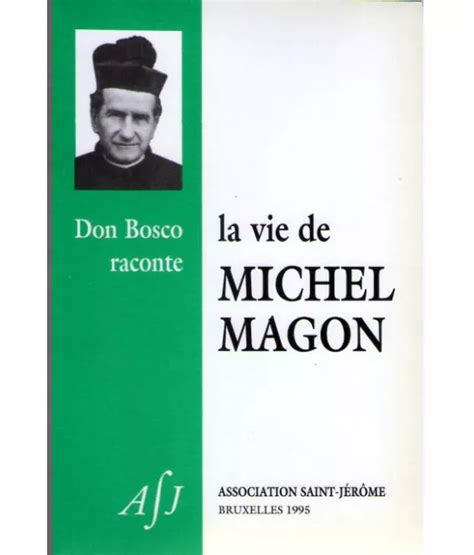 La vie de Michel Magon  <br><span style="font-size: 80%;">par saint Jean Bosco