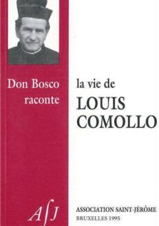 La vie de Louis Comollo <br><span style="font-size: 80%;">par saint Jean Bosco