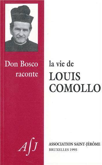 La vie de Louis Comollo  <br><span style="font-size: 80%;">par saint Jean Bosco