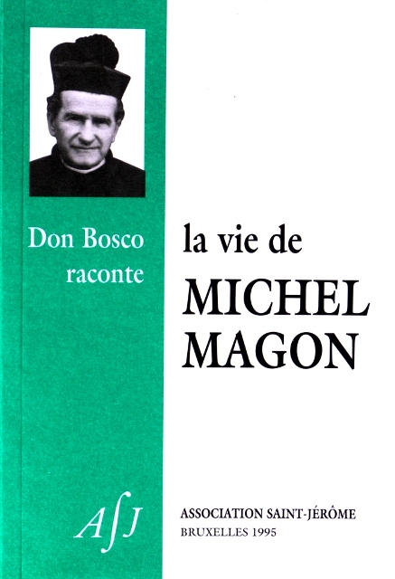 La vie de Michel Magon  <br><span style="font-size: 80%;">par saint Jean Bosco