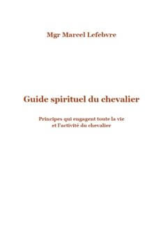 Guide spirituel du chevalier <br><span style="font-size: 80%">par  Mgr Lefebvre