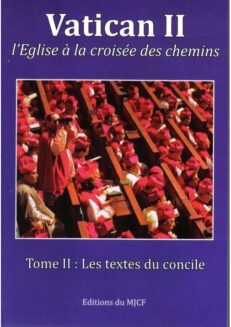 Vatican II, L'Eglise à la croisée des chemins, tome 2 <br>Les textes du concile