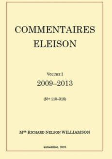 Commentaire Eleison<br>Tome 1 </br><span style="font-size: 80%;">par Mgr Richard Williamson</span>